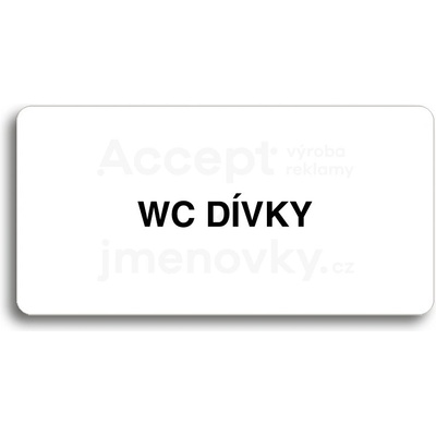 ACCEPT Piktogram WC DÍVKY - bílá tabulka - černý tisk bez rámečku