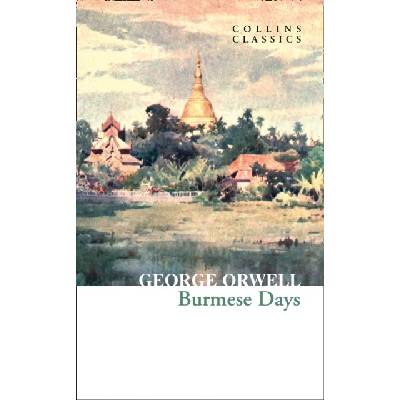 Burmese Days - George Orwell, William Collins