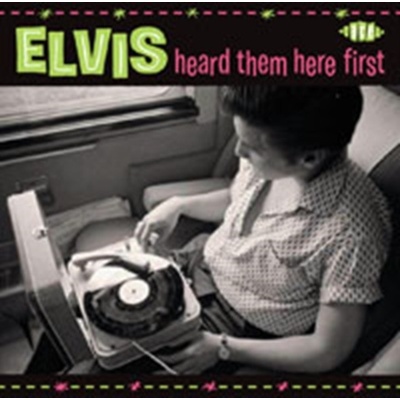 Various - Elvis Heard Them Here First CD