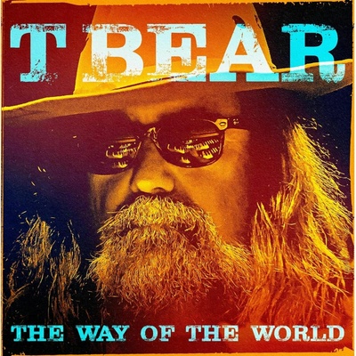 T BEAR - THE WAY OF THE WORLD CD