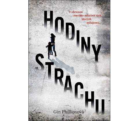 Hodiny strachu - Gin Phillipsová