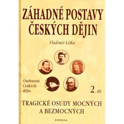 Záhadné postavy českých dějin 2