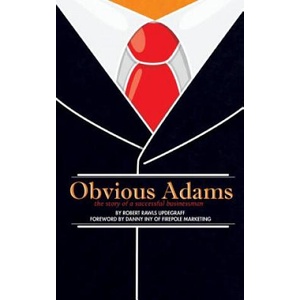 Obvious Adams (Special Edition): The Story of a Successful Businessman (ISBN: 9781490546988)