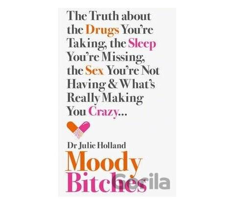 Moody Bitches