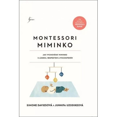 Montessori miminko - Daviesová Simone, Uzodikeová Junnifa