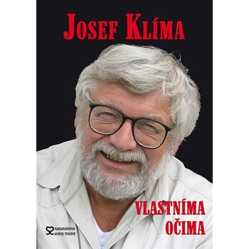 Josef Klíma - Vlastníma očima aneb Před kamerou i za ní - 2. vydání - Josef Klíma