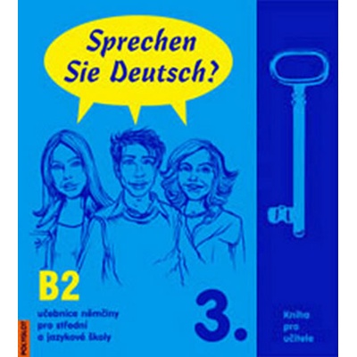 Sprechen Sie Deutsch 3 - kniha pro učitele - Dusilová,Kolocová,Pittnerová