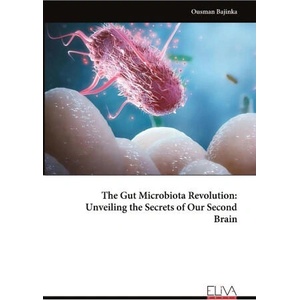 The Gut Microbiota Revolution | Ousman Bajinka (ISBN: 9789999317689)