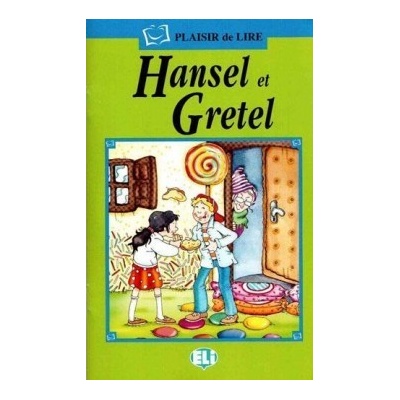 PLAISIR DE LIRE Serie Verde: HANSEL ET GRETEL avec CD AUDIO