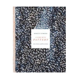 Living with Pattern | Rebecca Atwood (ISBN: 9780553459449)