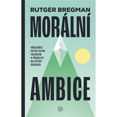 Morální ambice - Rutger Bregman