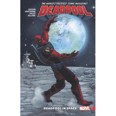 Deadpool: Worlds Greatest Vol. 9: Deadpool In Space Duggan Gerry
