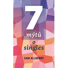 7 mýtů o singles - Sam Allberry