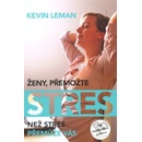 Ženy, přemožte stres