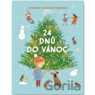 24 dnů do Vánoc - Povídání o českých Vánocích - Svojtka&Co.