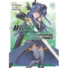 Arifureta: From Commonplace to World's Strongest (Light Novel) Vol. 12 Seven Seas Entertainment, LLC