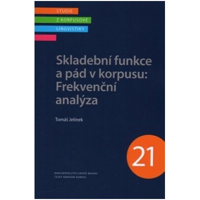Skladební funkce a pád v korpusu Frekvenční analýza