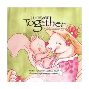 Forever Together, a single mum by choice story with egg and sperm donation (ISBN: 9786072934702)