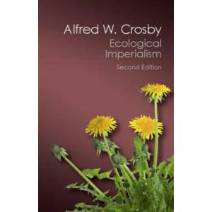 Ecological Imperialism | Alfred W. Crosby (ISBN: 9781107569874)
