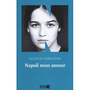 Napoli mon amour | Alessio Forgione (2018)