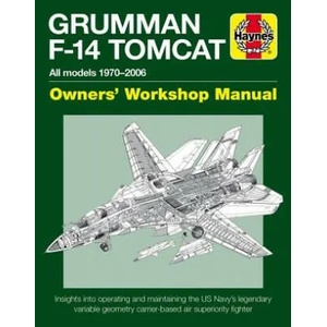 Grumman F-14 Tomcat Owners' Workshop Manual | Tony Holmes (ISBN: 9781785211003)