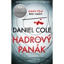 Hadrový panák - Cole Daniel