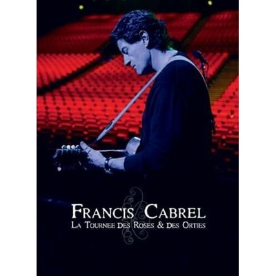CABREL FRANCIS: LA TOURNEE DES ROSES & DES ORT DVD