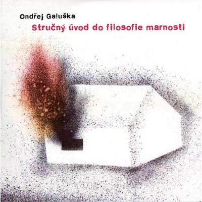 Ondřej Galuška – Stručný úvod do filosofie marnosti CD