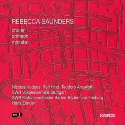 Saunders R. - Choler/Crimson/Miniata CD