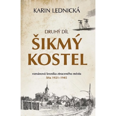 Šikmý kostel: Druhý díl - Karin Lednická