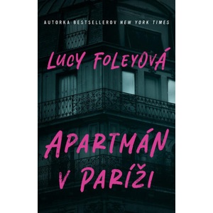 Apartmán v Paríži | Lucy Foleyová (ISBN: 9788022213530)