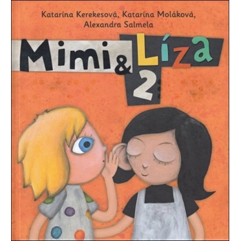 Mimi a Líza 2 - Alexandra Salmela, Katarína Kerekešová SK