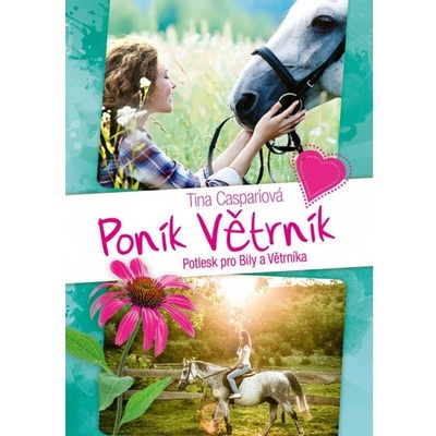 Poník Větrník Potlesk pro Bily a Větrníka