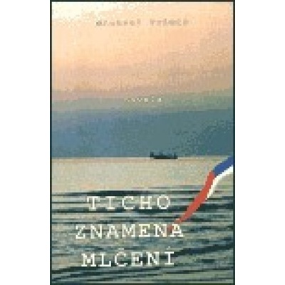 Ticho znamená mlčení - Michael Primas