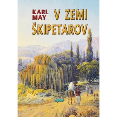 V zemi škipetarov - Karl May