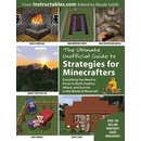Ultimate Unofficial Guide to Strategies for Minecrafters Instructables Com