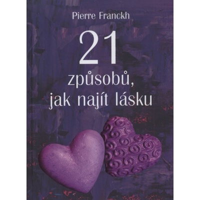 21 způsobů, jak najít lásku