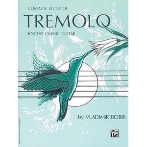 Complete Study of Tremolo for the Classic Guitar | Vladimir Bobri (1985)