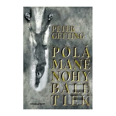 Polámané nohy baletiek Peter Getting