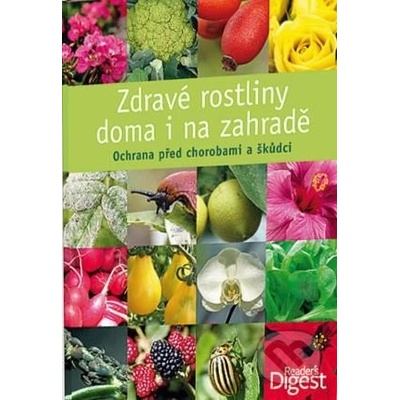 Zdravé rostliny doma i na zahradě