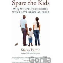 Spare the Kids Patton Stacey
