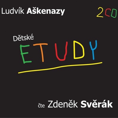 Dětské etudy - Ludvík Aškenazy; Zdeněk Svěrák