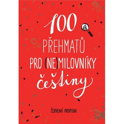 100 přehmatů pro (ne)milovníky češtiny