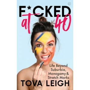 F*cked at 40 | Leigh, Tova (ISBN: 9781786782694)