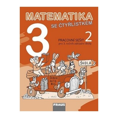 Matematika se Čtyřlístkem 3/2 Pracovní sešit