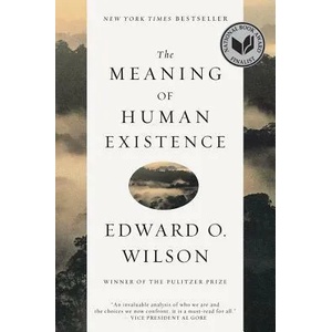 Meaning of Human Existence | Edward O. Wilson (ISBN: 9781631491146)