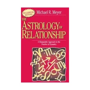 Astrology of Relationships | Michael R Meyer (ISBN: 9780595089345)