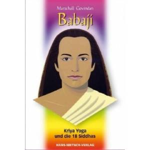 Babaji - Kriya Yoga und die 18 Siddhas | Marshall Govindan (ISBN: 9783939570691)