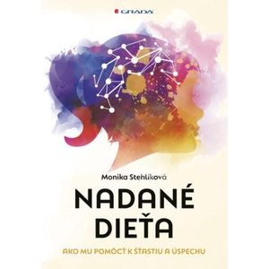 Nadané dieťa | Monika Stehlíková (2022)
