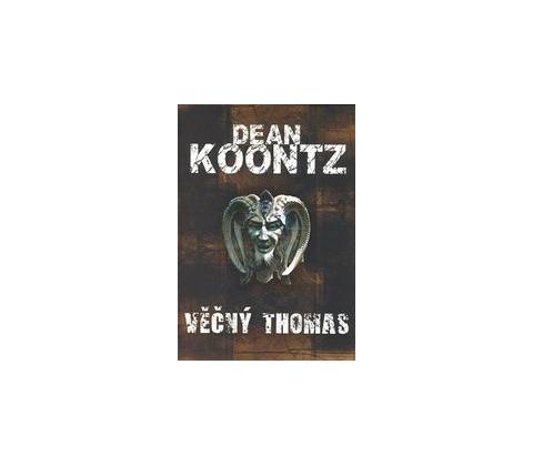 Věčný Thomas - Dean Koontz